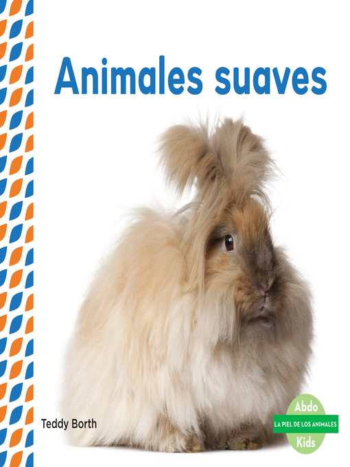 Title details for Animales suaves (Soft & Fluffy Animals ) by Teddy Borth - Available